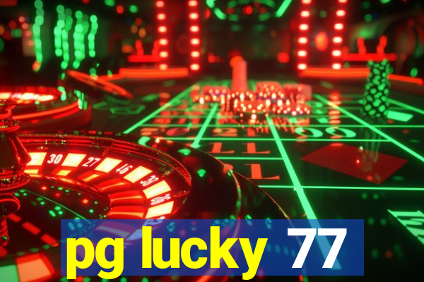 pg lucky 77